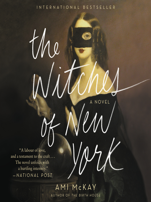 Title details for The Witches of New York by Ami McKay - Available